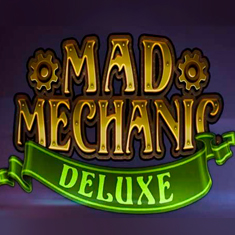 Mad Mechanic Deluxe